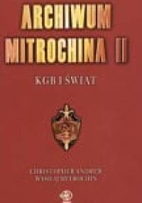 Archiwum Mitrochina II - Andrew Christopher, Wasilij Mitrochin