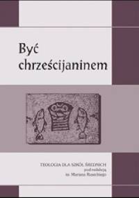 Być chrześcijaninem - Marian Rusecki