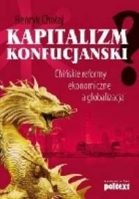 Kapitalizm Konfucjański - Henryk Chołaj
