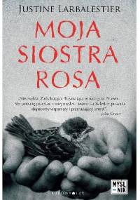 Moja siostra Rosa - Justine Larbalestier