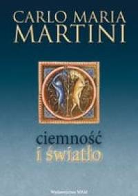 Ciemność i światło - Carlo Maria Martini