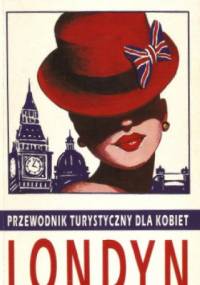 Londyn przewodnik turystyczny dla kobiet - Anita Frei