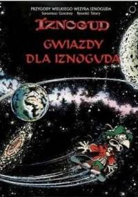 Gwiazdy dla Iznoguda - René Goscinny, Jean Tabary