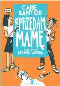 Sprzedam mamę - Care Santos