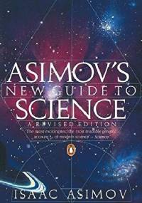 Asimov's New Guide to Science - Isaac Asimov