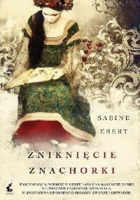 Zniknięcie znachorki - Sabine Ebert
