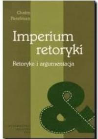 Imperium Retoryki - Chaim Perelman
