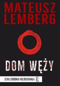 Dom węży - Mateusz M. Lemberg