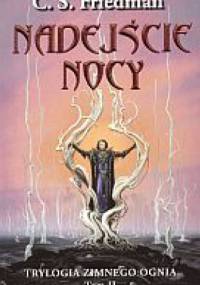 Nadejście nocy - Celia Friedman