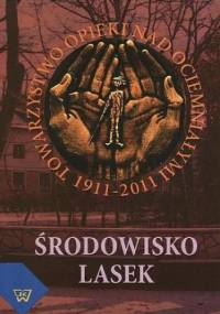Środowisko Lasek 1911-2011 - Placha Józef