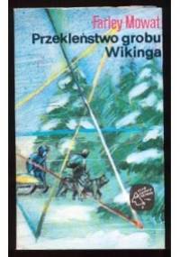 Przekleństwo grobu Wikinga - Farley Mowat
