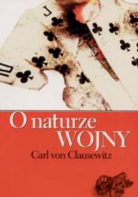 O naturze wojny - Carl von Clausewitz