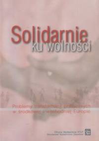 Solidarnie ku wolności - Dariusz Dąbrowski