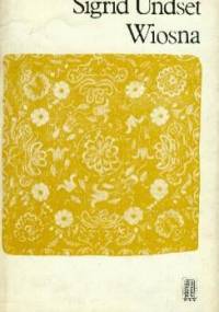 Wiosna - Sigrid Undset