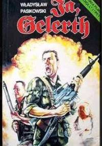 Ja, Gelerth - Władysław Pasikowski