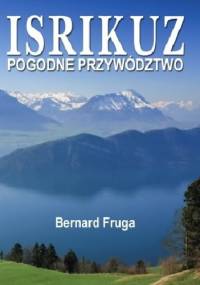 ISRIKUZ Pogodne przywództwo - Bernard Fruga