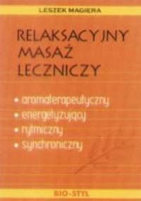 Relaksacyjny masaż leczniczy - Leszek Magiera