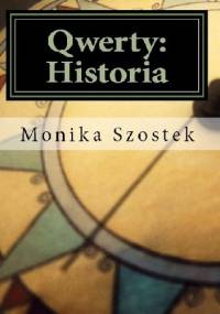 Qwerty: Historia - Monika Szostek