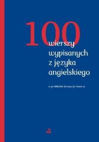 100 wierszy wypisanych z języka angielskiego - praca zbiorowa, Jerzy Jarniewicz