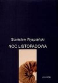Noc listopadowa - Stanisław Wyspiański