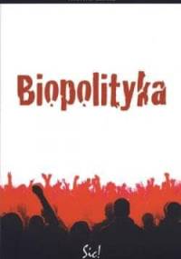 Biopolityka - Thomas Lemke