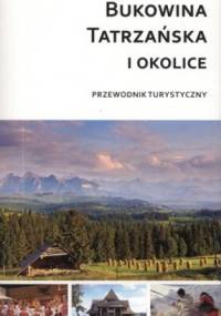 Bukowina Tatrzańska i okolice. Przewodnik turystyczny Compass - Alicja Wierzbanowska