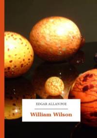 William Wilson - Edgar Allan Poe