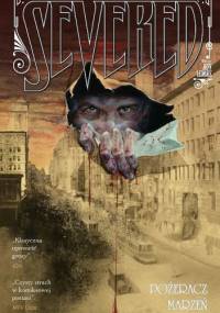 Severed. Pożeracz marzeń - Scott Snyder, Scott Tuft