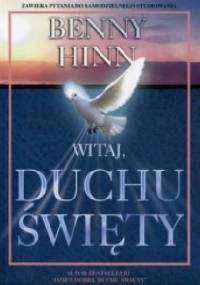 Witaj Duchu Święty - Benny Hinn