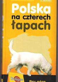Polska na czterech łapach - praca zbiorowa