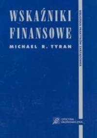 Wskaźniki finansowe - Michael R. Tyran
