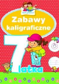 Zabawy kaligraficzne 7-latka. Mali geniusze - Elżbieta Lekan