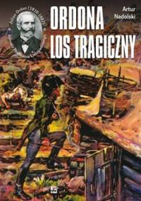 Ordona los tragiczny - Artur Nadolski