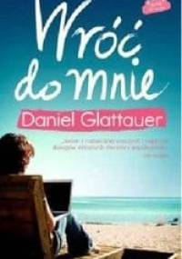Wróć do mnie - Daniel Glattauer