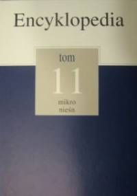 Encyklopedia Gazety Wyborczej t. 11 mikro - nieśn - praca zbiorowa