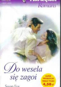 Do wesela się zagoi - Susan Fox