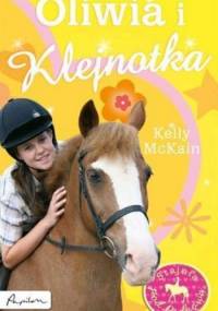 Oliwia i Klejnotka - Kelly McKain