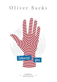 Zobaczyć głos - Oliver Sacks
