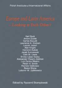 Europe and Latin America - Looking at Each Other? - Ryszard Stemplowski