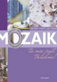 Mozaiki, to nie jest trudne - Reham Aarti Jacobsen