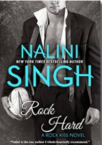 Rock Hard - Nalini Singh