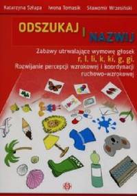 Odszukaj i nazwij Zabawy utrwalające wymowę głosek