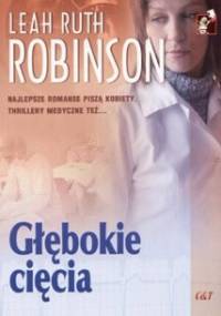 Głębokie cięcia - Leah Ruth Robinson