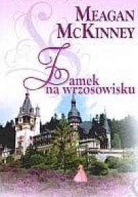 Zamek na wrzosowisku - Meagan McKinney