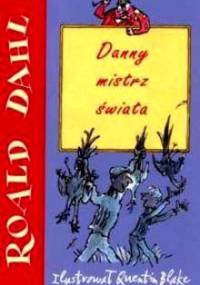 Danny mistrz świata - Roald Dahl