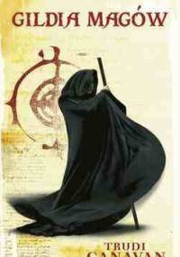 Gildia magów - Trudi Canavan