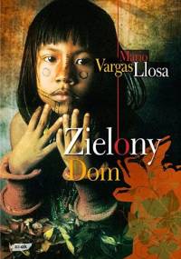 Zielony Dom - Mario Vargas Llosa