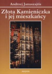 Złota Kamieniczka i jej mieszkańcy - Andrzej Januszajtis