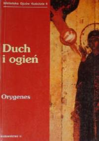 Duch i ogień - Orygenes