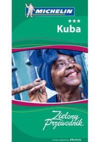 Kuba. Zielony Przewodnik. Wydanie 1 - praca zbiorowa